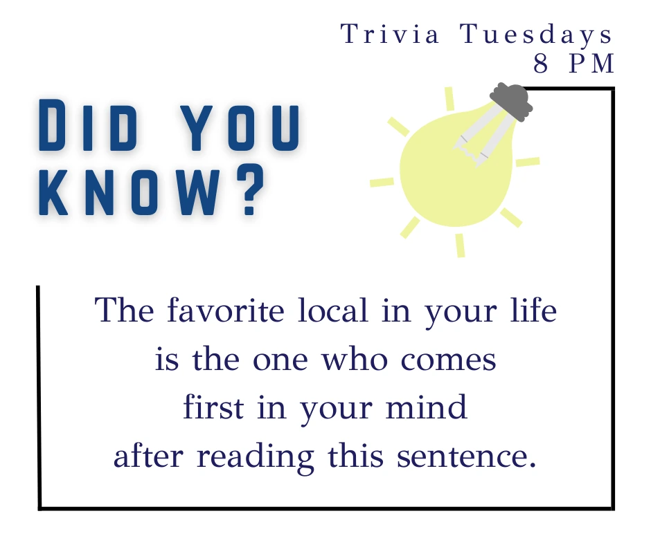 Trivia Night every Tuesday night